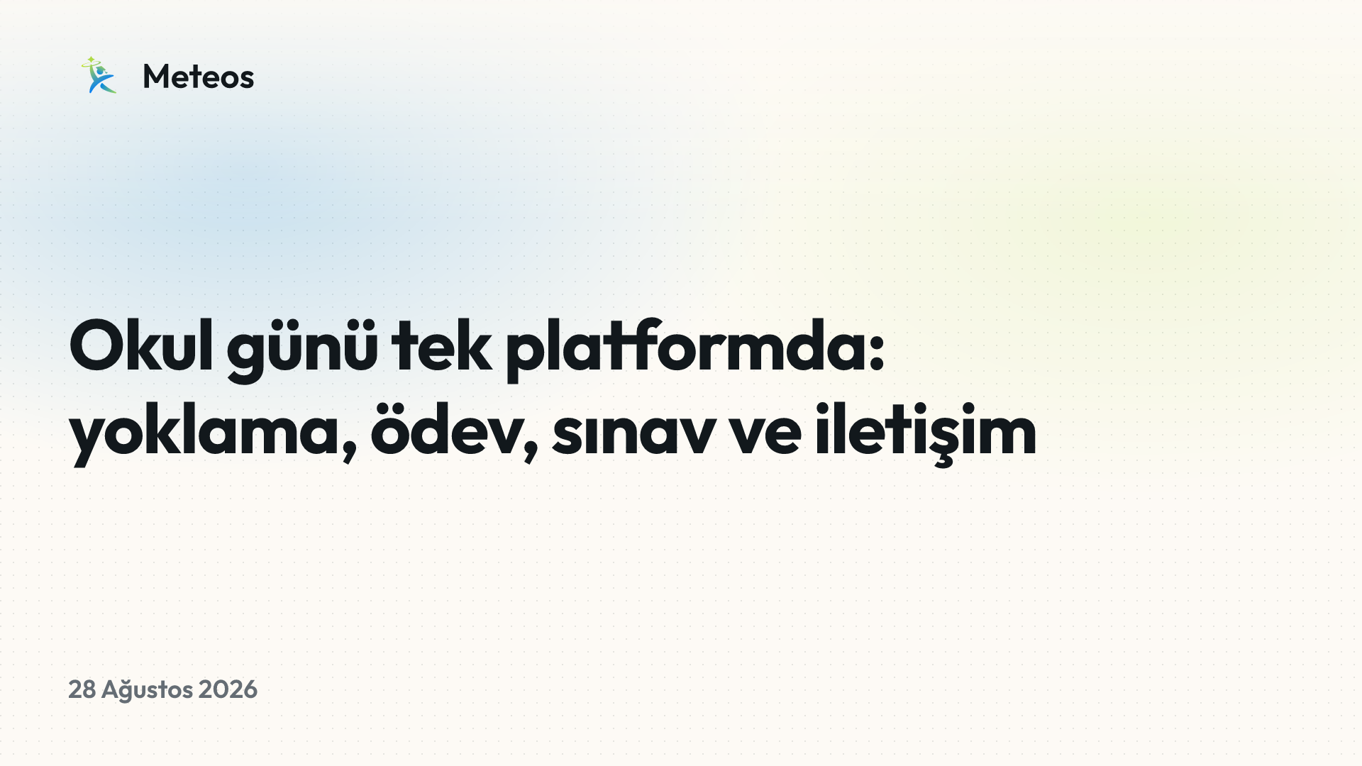 Okul günü tek platformda: yoklama, ödev, sınav ve iletişim